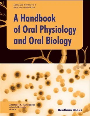 A szájüregi fiziológia és szájbiológia kézikönyve - Handbook of Oral Physiology and Oral Biology