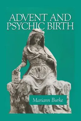 Advent és pszichikai születés - Advent and Psychic Birth