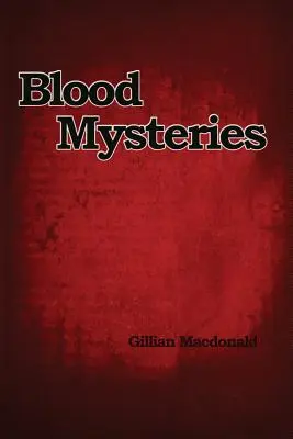 Véres rejtélyek - Blood Mysteries