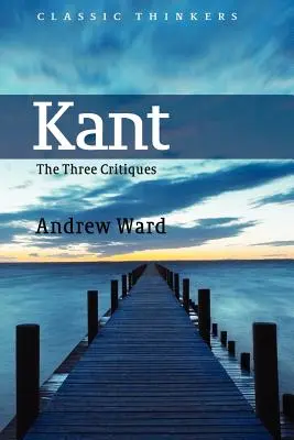 Kant: Kant: A három kritika - Kant: The Three Critiques