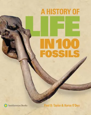 Az élet története 100 fosszíliában - A History of Life in 100 Fossils