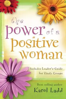 A pozitív nő ereje - The Power of a Positive Woman