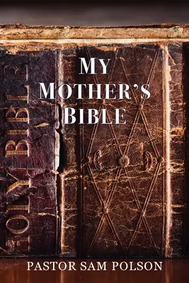 Anyám Bibliája - My Mother's Bible