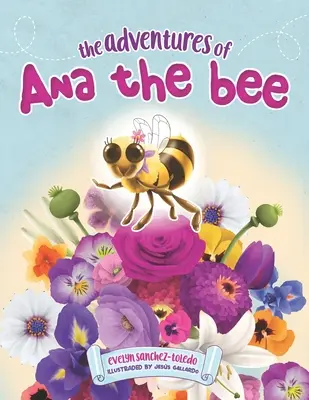 Ana, a méhecske kalandjai - The Adventures of Ana the Bee