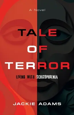 A terror története: Élet a skizofréniával - Tale of Terror: Living with Schizophrenia