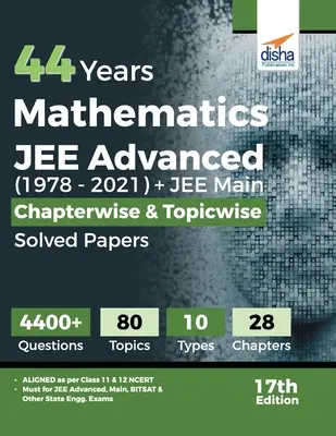 44 Years Mathematics JEE Advanced (1978 - 2021) + JEE Main Chapterwise & Topicwise Solved Papers 17. kiadás - 44 Years Mathematics JEE Advanced (1978 - 2021) + JEE Main Chapterwise & Topicwise Solved Papers 17th Edition