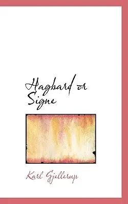 Hagbard vagy Signe - Hagbard or Signe