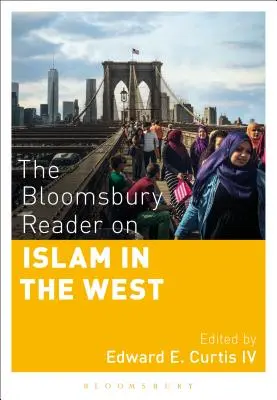 The Bloomsbury Reader on Islam in the West (Az iszlám a Nyugaton) - The Bloomsbury Reader on Islam in the West