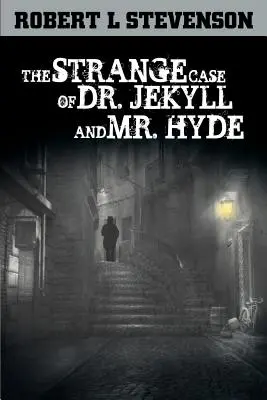 Dr. Jekyll és Mr. Hyde különös esete - The Strange Case of Dr. Jekyll and Mr. Hyde