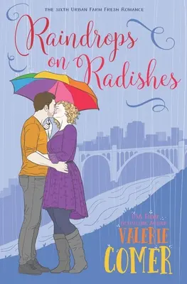 Esőcseppek a retekre: A Christian Romance - Raindrops on Radishes: A Christian Romance