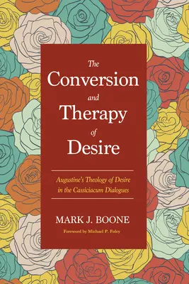 A vágy megtérése és terápiája - The Conversion and Therapy of Desire