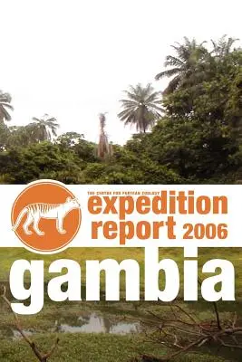 Cfz Expedíciós jelentés: Gambia 2006 - Cfz Expedition Report: Gambia 2006