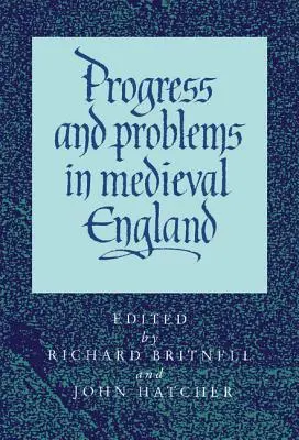 Haladás és problémák a középkori Angliában - Progress and Problems in Medieval England