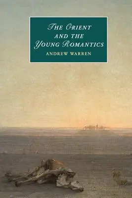 A Kelet és az ifjú romantikusok - The Orient and the Young Romantics