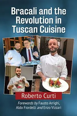 Bracali és a toszkán konyha forradalma - Bracali and the Revolution in Tuscan Cuisine