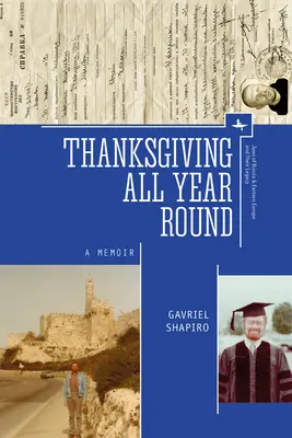 Hálaadás egész évben: A Memoir - Thanksgiving All Year Round: A Memoir