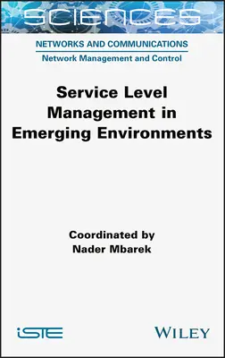 Szolgáltatási szint menedzsment a kialakulóban lévő környezetekben - Service Level Management in Emerging Environments