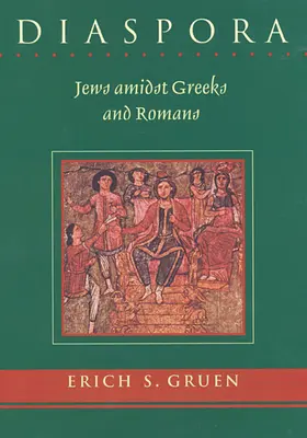 Diaszpóra: Zsidók görögök és rómaiak között - Diaspora: Jews Amidst Greeks and Romans