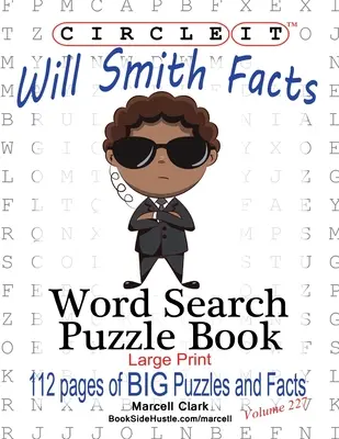 Körbe, Will Smith tények, szókereső, puzzle könyv - Circle It, Will Smith Facts, Word Search, Puzzle Book