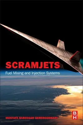 Scramjets: Üzemanyagkeverő és befecskendező rendszerek - Scramjets: Fuel Mixing and Injection Systems