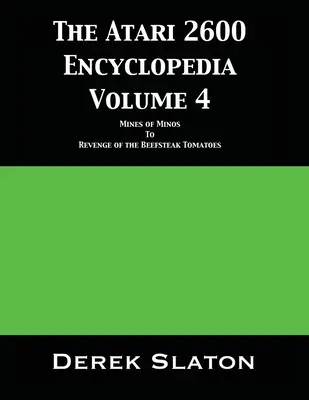 Az Atari 2600 Enciklopédia 4. kötet - The Atari 2600 Encyclopedia Volume 4