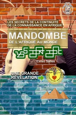 MANDOMBE, de l'Afrique au Monde. UNE GRANDE RVLATION.: Collection Afrique. - MANDOMBE, de l'Afrique au Monde. UNE GRANDE RVLATION.: Collection Afrique