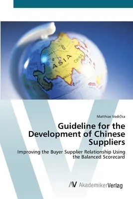 Iránymutatás a kínai beszállítók fejlesztéséhez - Guideline for the Development of Chinese Suppliers