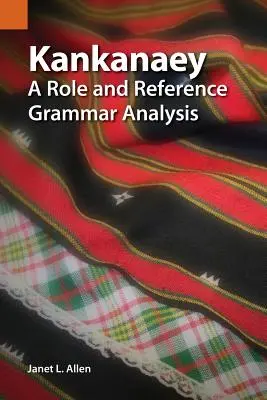 Kankanaey: Egy szerep- és referencianyelvi elemzés - Kankanaey: A Role and Reference Grammar Analysis