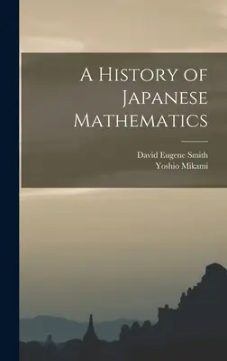 A japán matematika története - A History of Japanese Mathematics