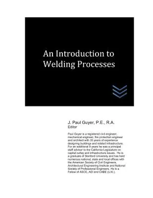 Bevezetés a hegesztési eljárásokba - An Introduction to Welding Processes