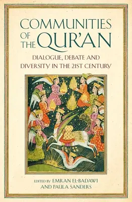 A Korán közösségei: Párbeszéd, vita és sokszínűség a 21. században - Communities of the Qur'an: Dialogue, Debate and Diversity in the 21st Century