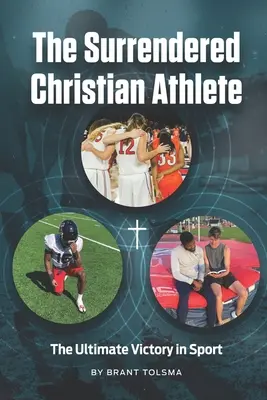 Az önátadó keresztény sportoló - The Surrendered Christian Athlete