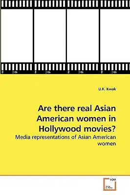 Vannak igazi ázsiai amerikai nők a hollywoodi filmekben? - Are there real Asian American women in Hollywood movies?