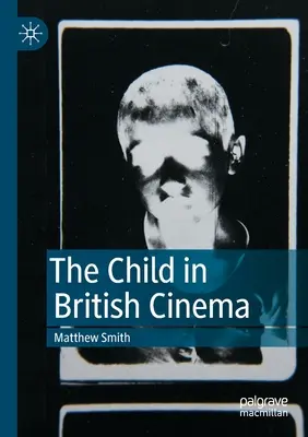 A gyermek a brit filmművészetben - The Child in British Cinema