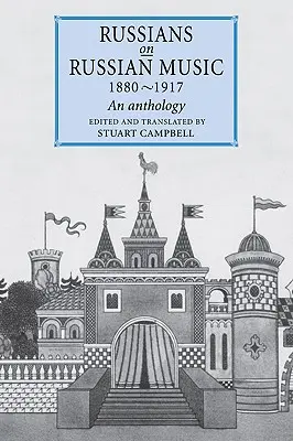 Oroszok az orosz zenéről, 1880 1917: An Anthology - Russians on Russian Music, 1880 1917: An Anthology