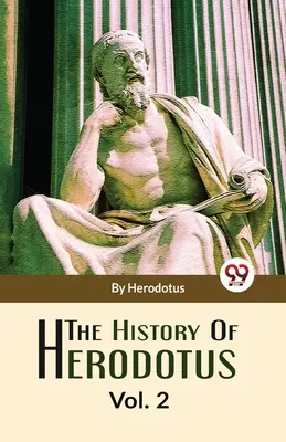 The History Of Herodotos Vol-2 - The History Of Herodotus Vol-2