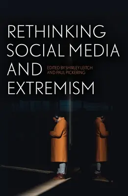 A közösségi média és a szélsőségesség újragondolása - Rethinking Social Media and Extremism