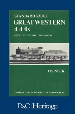 Standard Gauge Great Western 4-4-0s 2. rész - Standard Gauge Great Western 4-4-0s Part 2