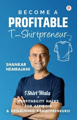 Legyen nyereséges pólóvállalkozó - Become a Profitable T-Shirtpreneur