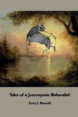 Egy természettudós vándor meséi - Tales of a Journeyman Naturalist