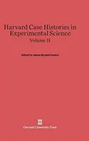 Harvard Case Histories in Experimental Science, II. kötet - Harvard Case Histories in Experimental Science, Volume II