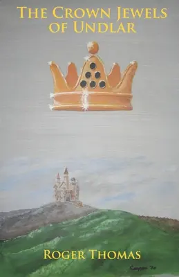 Undlar koronaékszerei - The Crown Jewels of Undlar