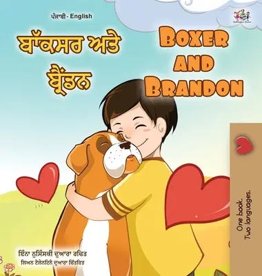 Boxer és Brandon (Punjabi angol kétnyelvű gyerekkönyv - Gurmukhi): Punjabi Gurmukhi India - Boxer and Brandon (Punjabi English Bilingual Book for Kids - Gurmukhi): Punjabi Gurmukhi India