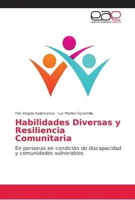 Habilidades Diversas y Resiliencia Comunitaria (Sokszínűség és közösségi rugalmasság) - Habilidades Diversas y Resiliencia Comunitaria