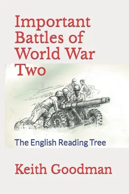 A második világháború fontos csatái: Az angol olvasófa - Important Battles of World War Two: The English Reading Tree