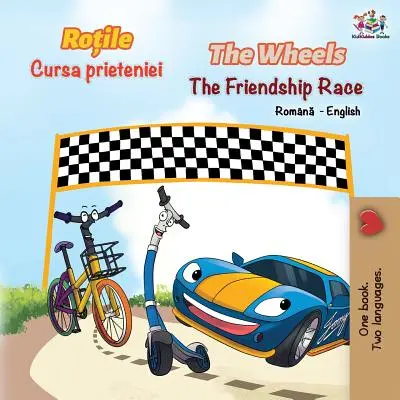 The Wheels The Friendship Race (román-angol kétnyelvű könyv) - The Wheels The Friendship Race (Romanian English Bilingual Book)