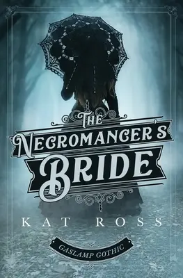 A nekromanta menyasszonya - The Necromancer's Bride