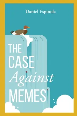 A mémek elleni ügy - The Case Against Memes