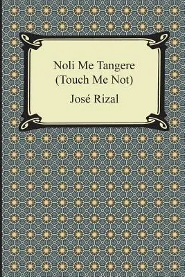 Noli Me Tangere (Ne érints meg) - Noli Me Tangere (Touch Me Not)