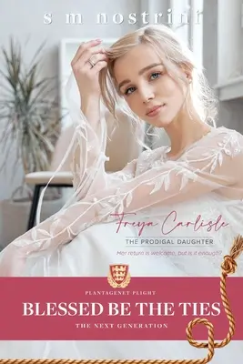 Áldottak legyenek a kötelékek: A következő generáció - Blessed Be The Ties: The Next Generation